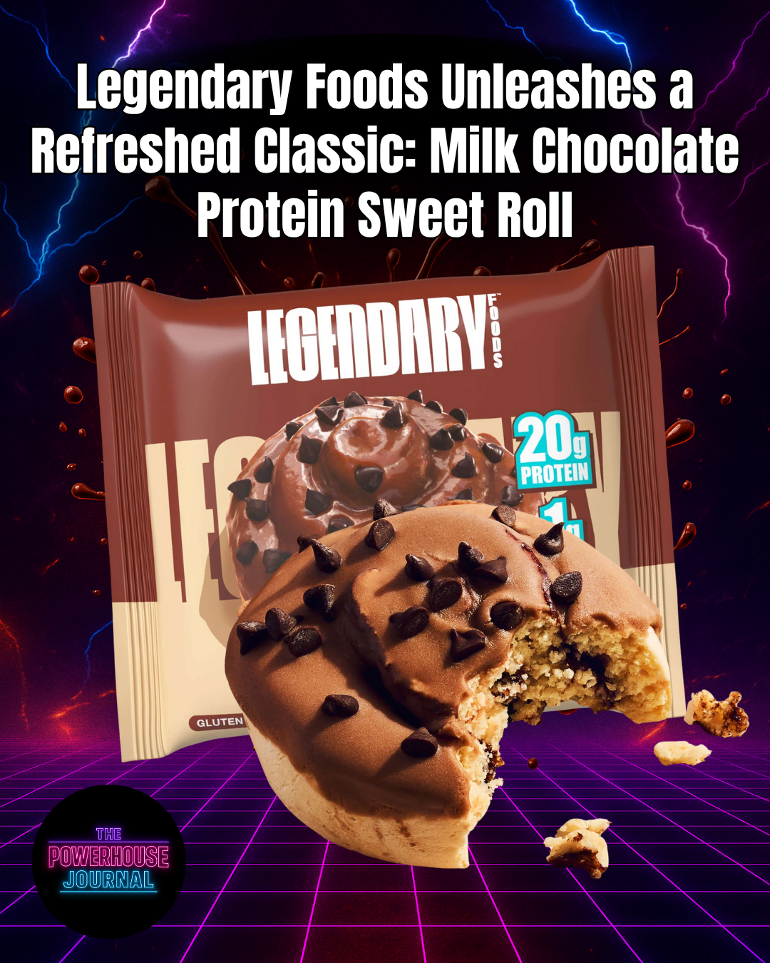Legendary Foods Unleashes a Refreshed Classic: Milk Chocolate Protein Sweet Roll