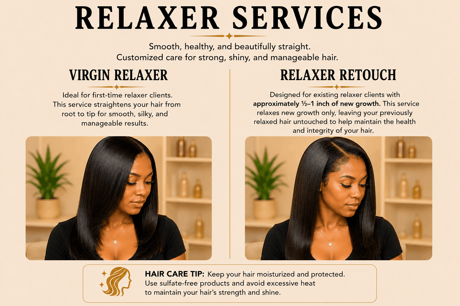 Poster advertising relaxer hair services featuring a woman with straight black hair. Two sections titled 'Virgin Relaxer' and 'Relaxer Retouch' describe the services. The poster includes images of the woman with her hair styled straight, a hair care 