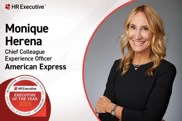 Congratulations to Monique Herena, HR Executive’s 2026 HR Executive of the Year.