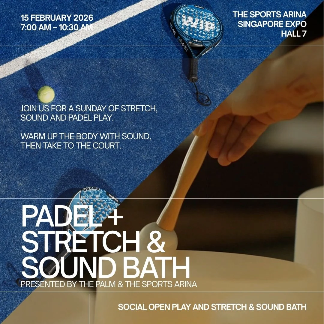 THE PALM x TSA: PADEL + STRETCH &amp; SOUND BATH