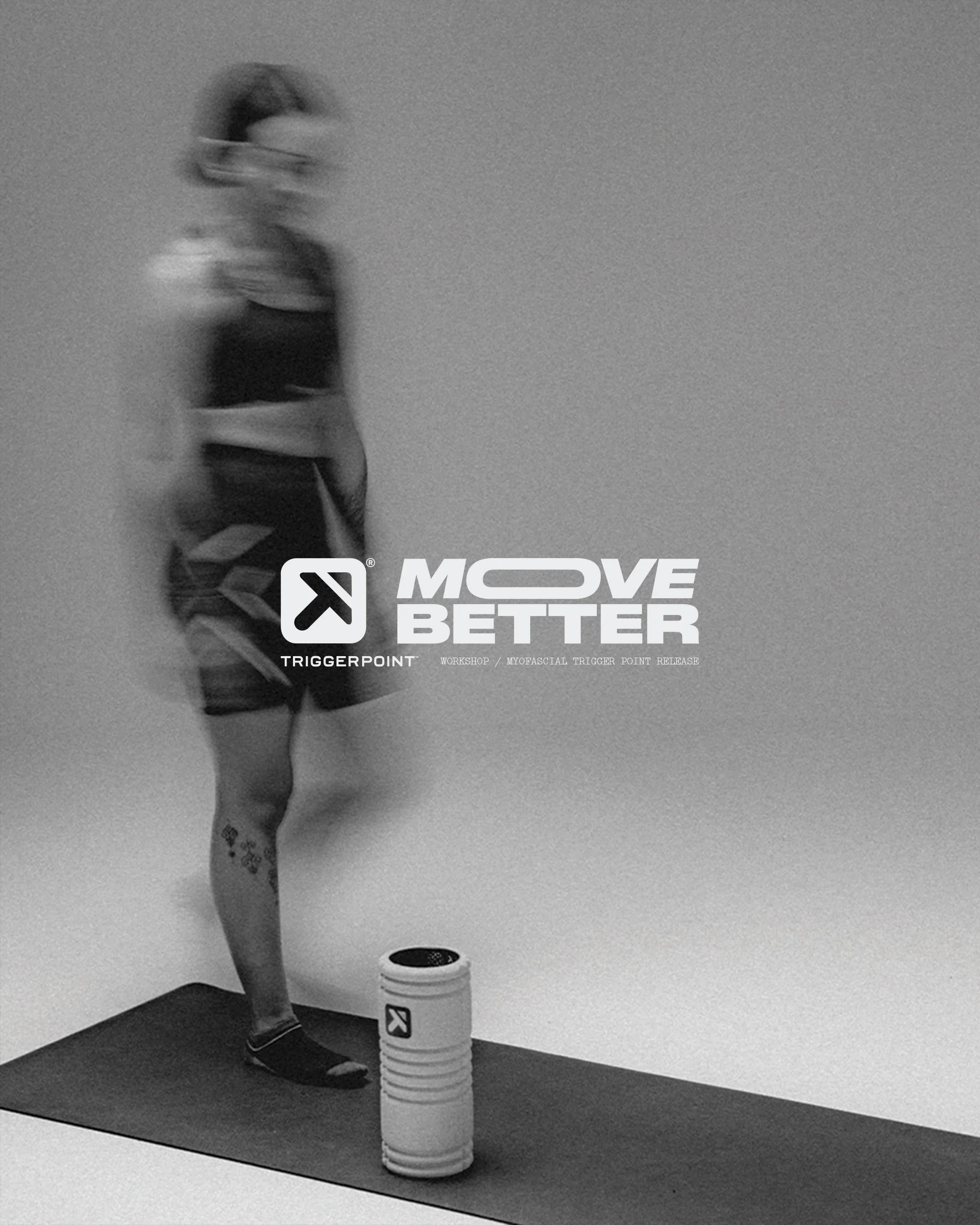 MOVE BETTER BY TRIGGER POINT : FOUNDATIONS (4-HOUR WORKSHOP)