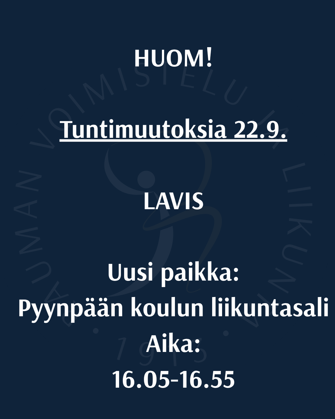 LAVIS 22.9. Pyynpään koululla klo 16.05-16.55