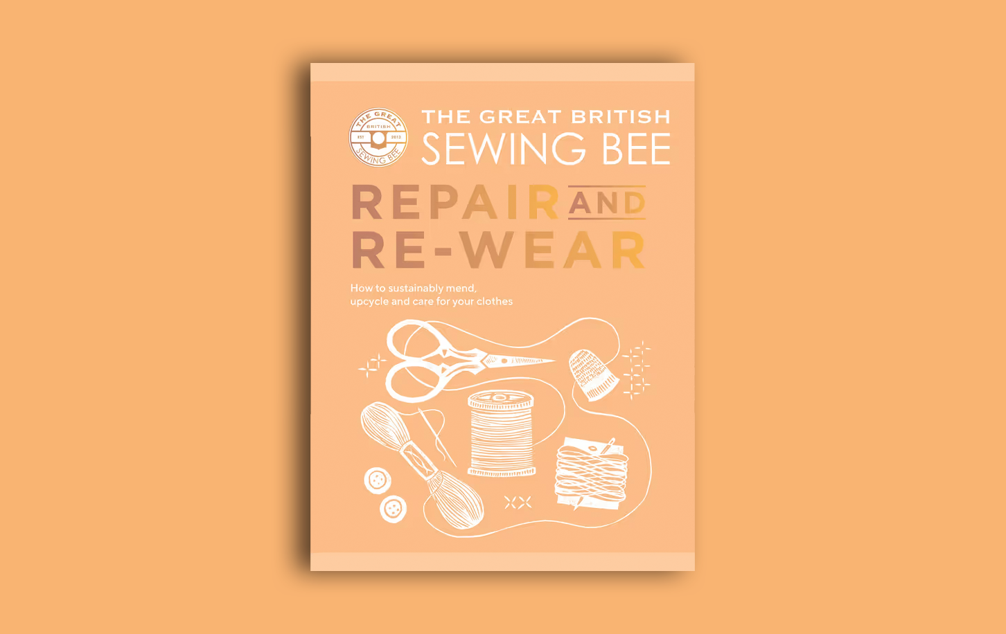 The Great British Sewing Bee: Repair and Re-wear
