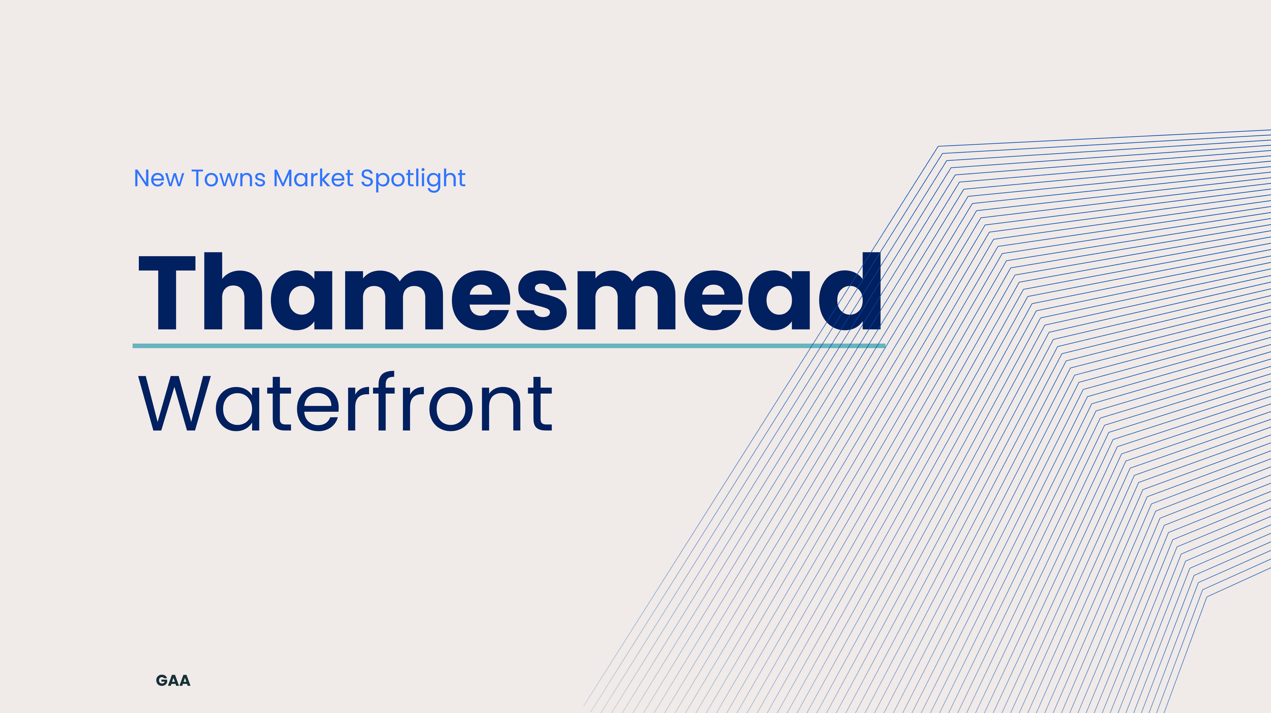 Thamesmead Waterfront                New Towns Market Spotlight