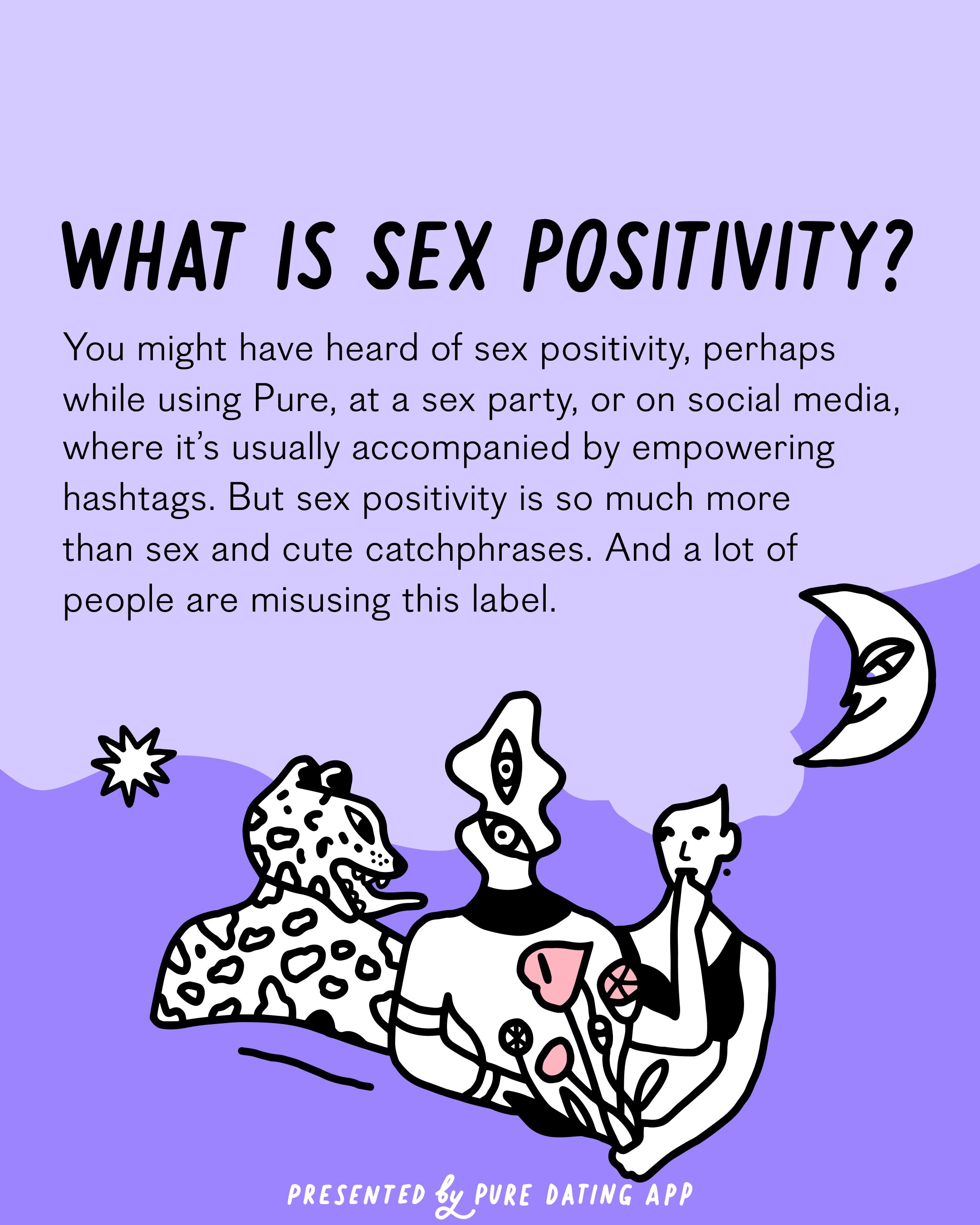 Informational graphic about sex positivity with cartoon characters, including a leopard-print cat, a person with a star-shaped face, and a person with a face outline, under a purple sky with clouds and moons.