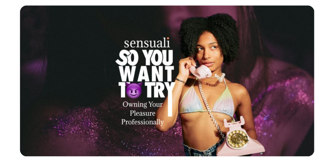 A young woman with curly hair wearing a pastel bralette holding pink vintage telephone, standing against a dark background with pink sparkles. Text on the image reads 'sensuali SO YOU WANT TO TRY owning your pleasure professionally' with a purple dev