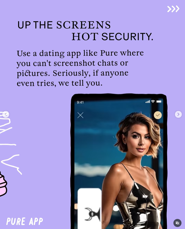 A promotional graphic for a dating app called Pure, warning about screen security. The background is lavender, with black text that advises using an app that doesn't allow screenshotting of chats or pictures. There is an illustration of a scroll lock