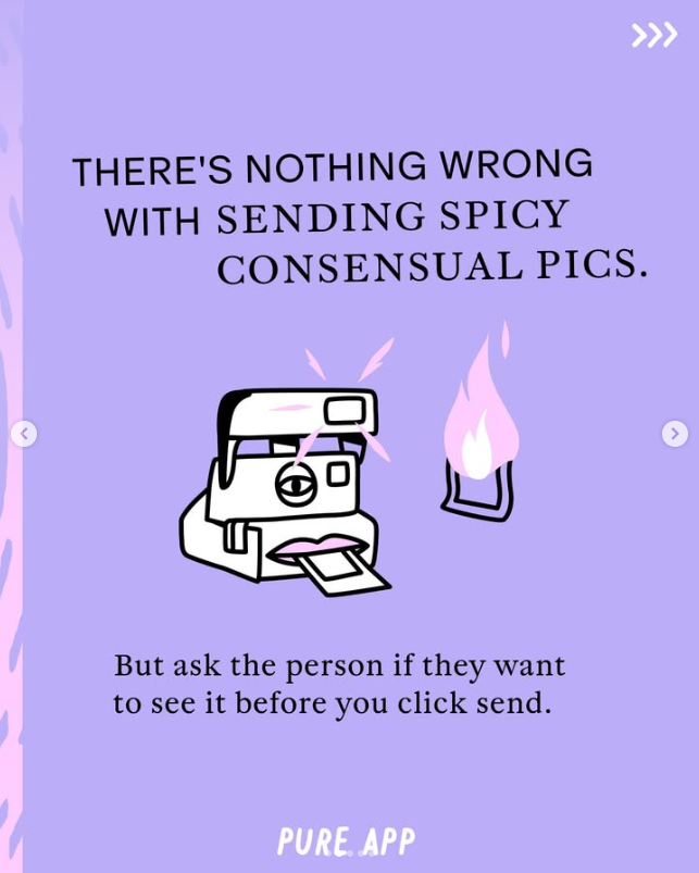 A cartoon illustration with a purple background says, 'There's nothing wrong with sending spicy consensual pics. But ask the person if they want to see it before you click send.' An animated camera is shooting a pink flame.