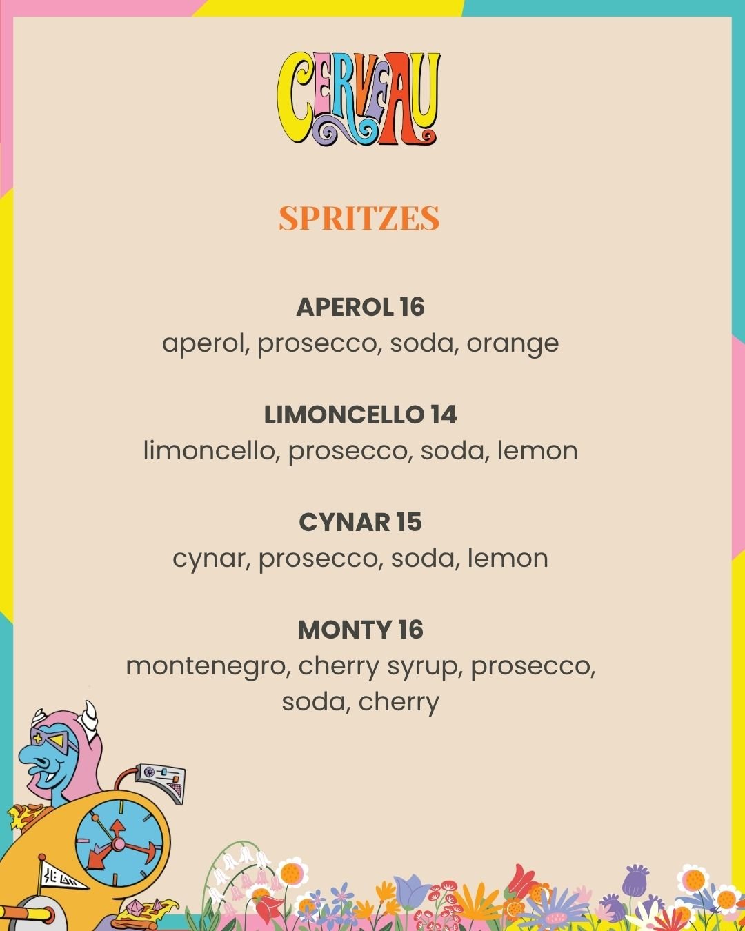 Our colorful Spring spritzes menu offering four spritz drinks: Aperol, Limoncello, Cynar, Monty, with ingredients listed for each, decorated with vibrant flowers and a cartoon character at the bottom left.