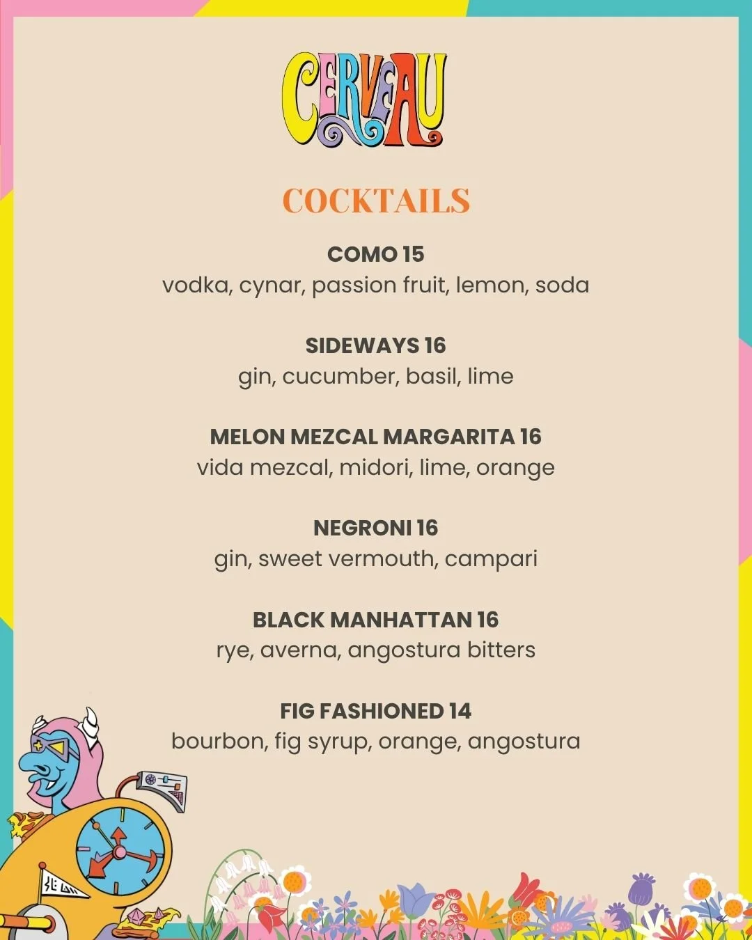 Our colorful Spring cocktail menu with a flower border, listing cocktails and their ingredients, featuring drinks like Como 15, Sideways, Melon Mezcal Margarita, Negroni, Black Manhattan, and Fig Fashioned.
