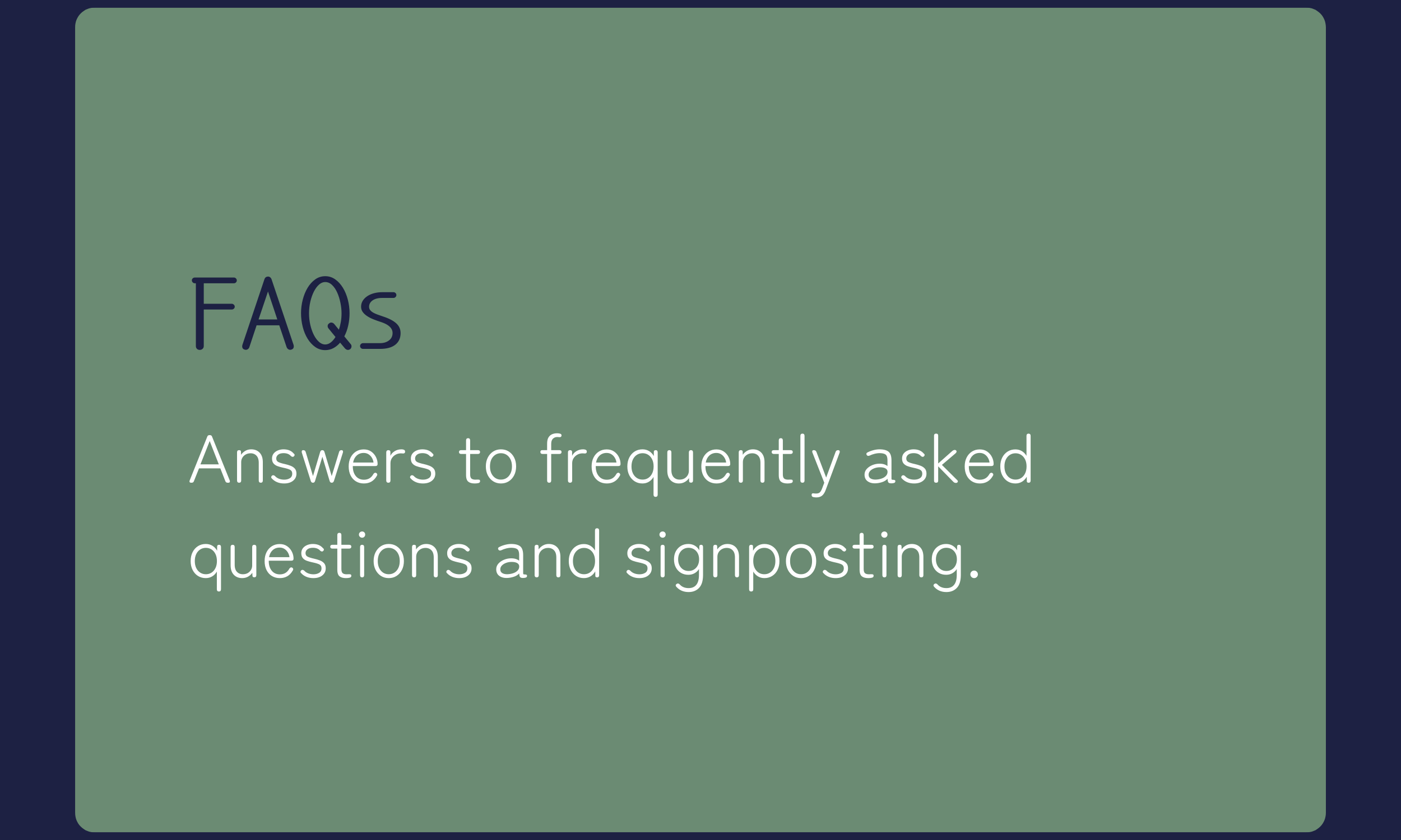 A digital screen displaying FAQ section with a green background and white text, explaining that FAQs provide answers to common questions and signing.