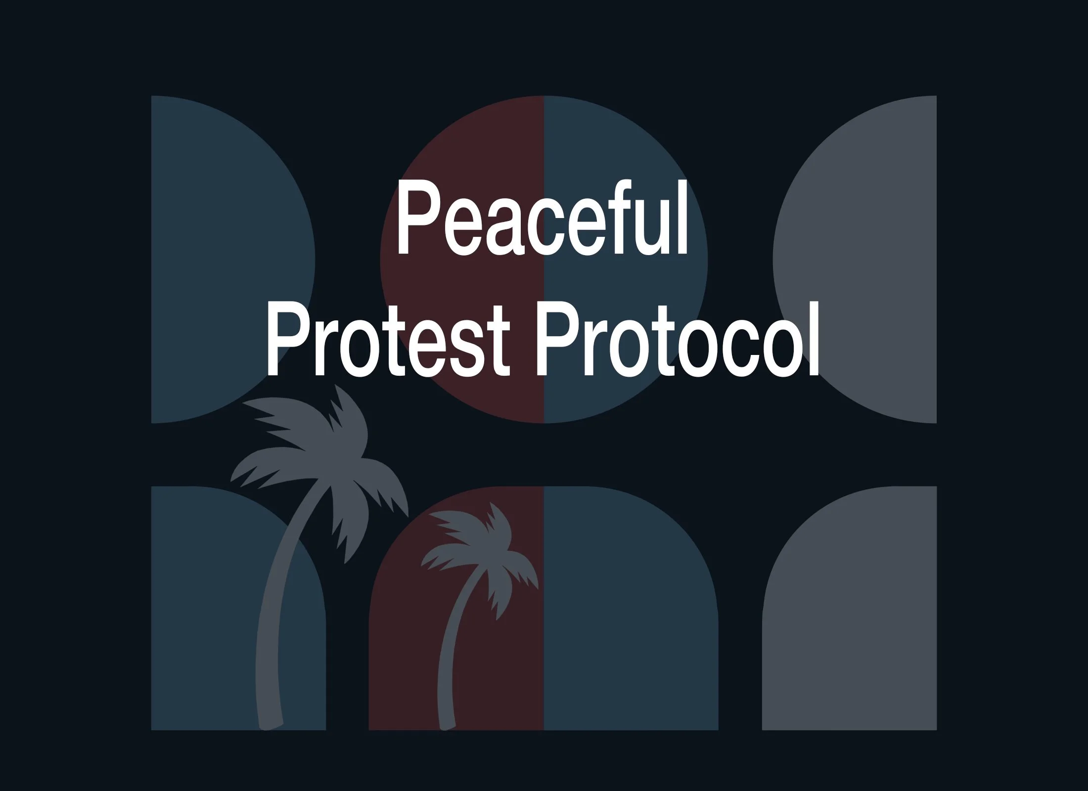 Peaceful Protest Protocol