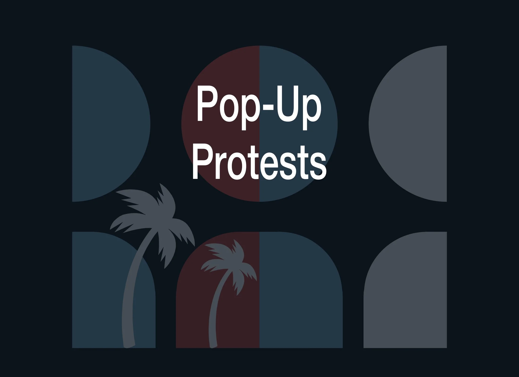 Pop-Up Protests
