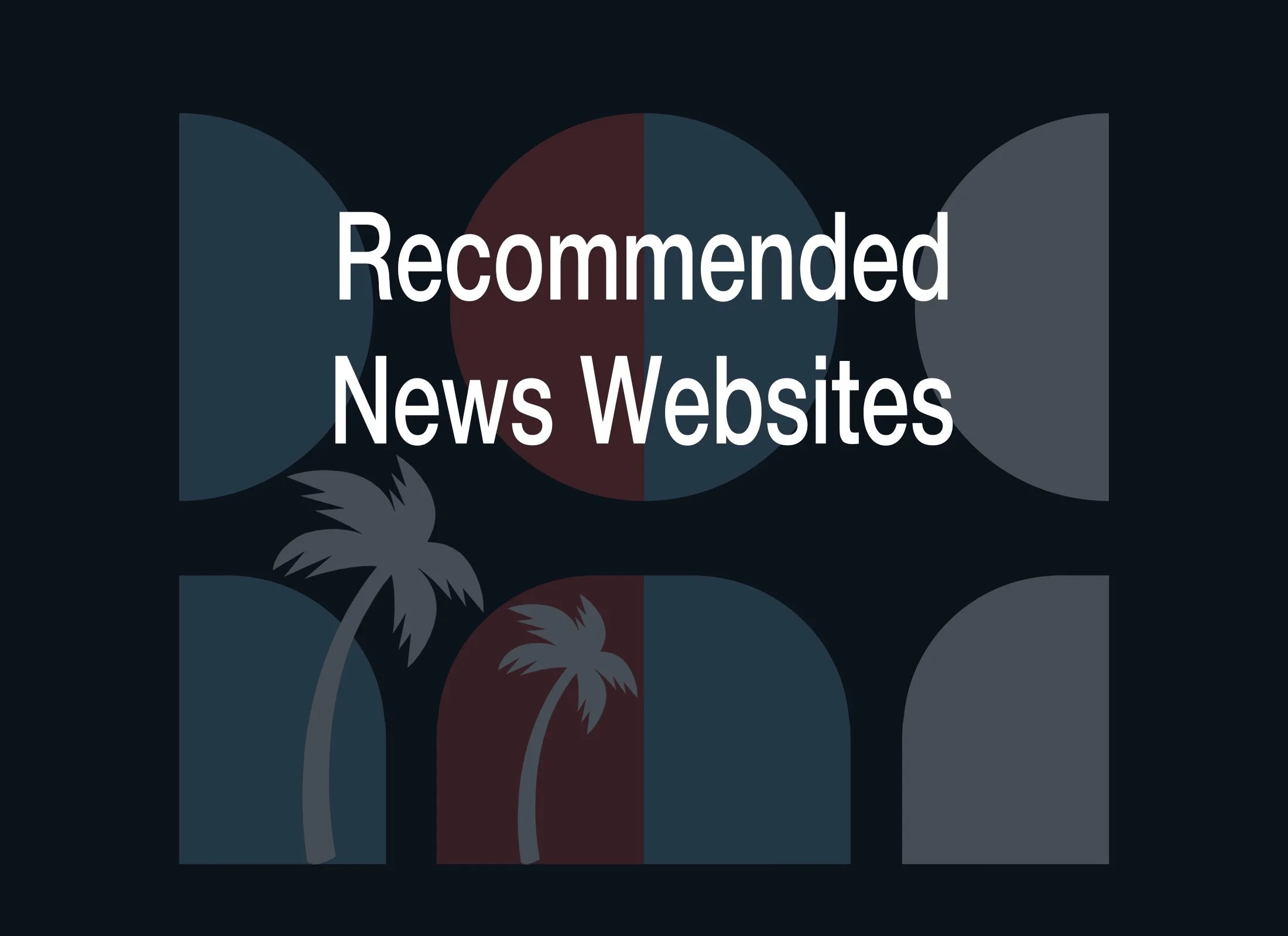 News and Opinion Websites That We Follow