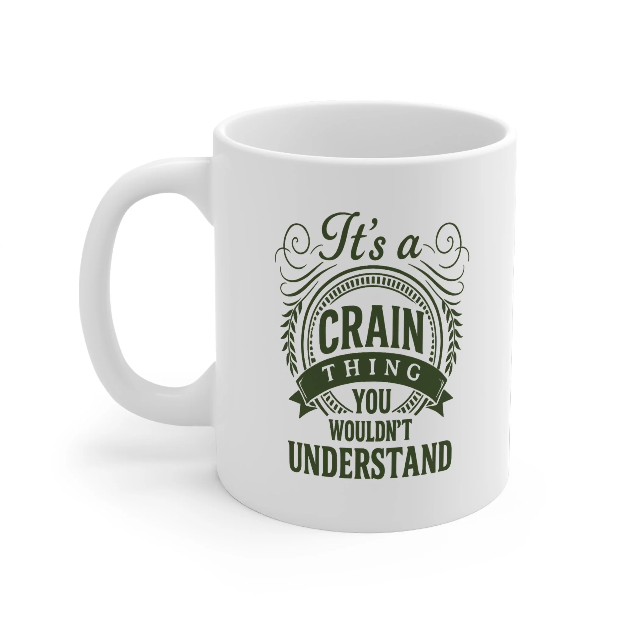 Celebration Mug - "It's A Crain Thing"