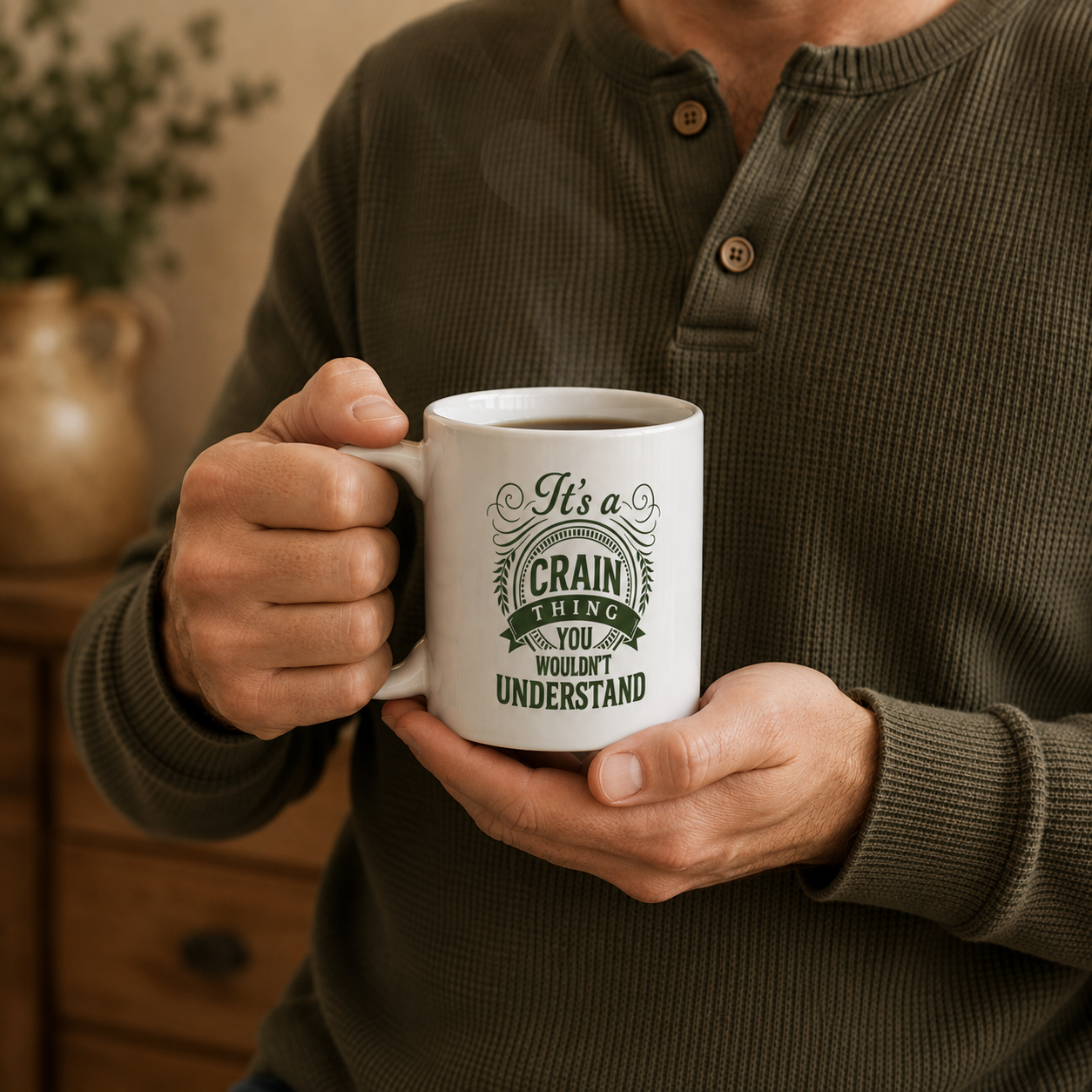 "It's A Crain Thing" Keepsake Coffee Mug