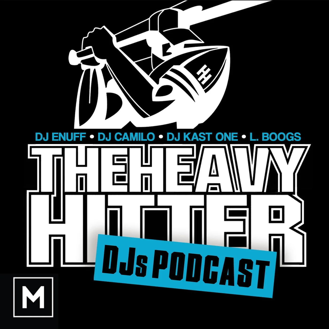 Introducing The Heavy Hitter DJs Podcast