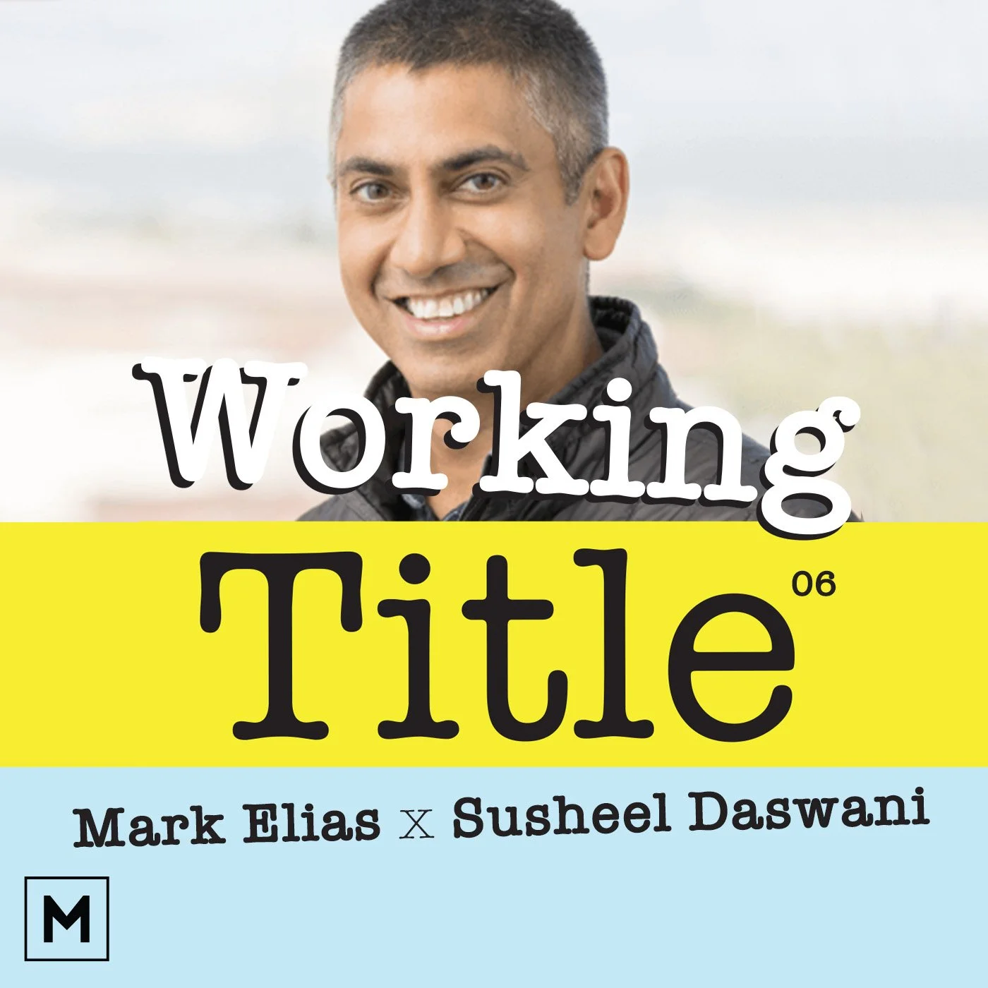 Mark Elias x Susheel Daswani