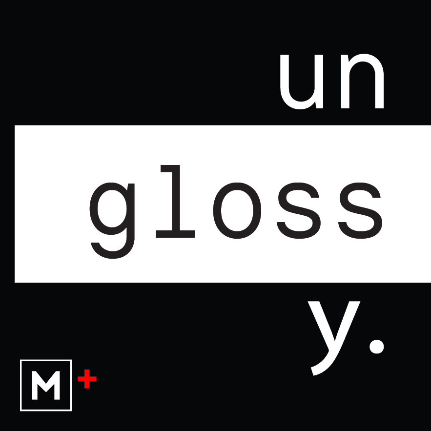 Unglossy Plus