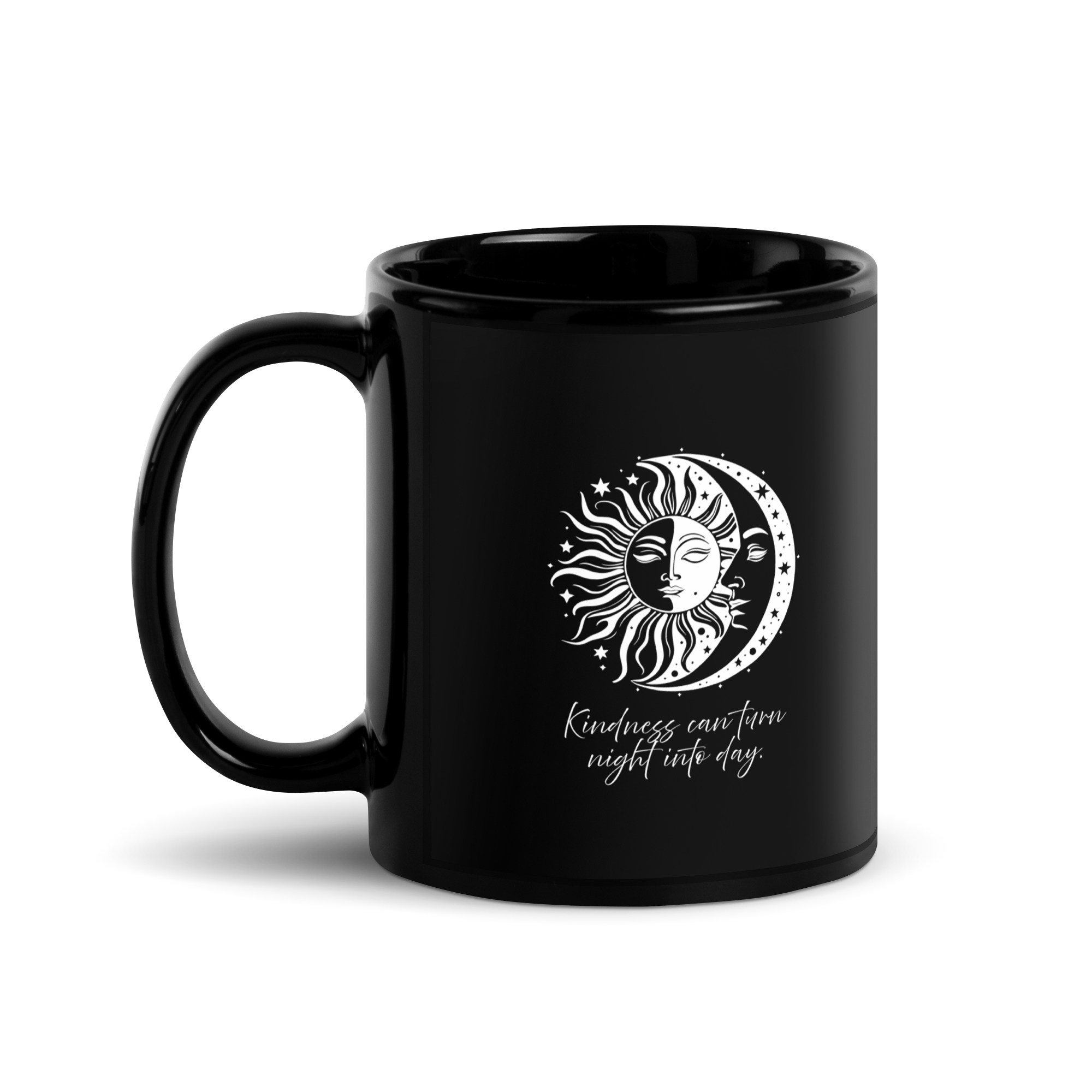 "Kindness can turn night into day" Dead Kind Black Glossy Mug