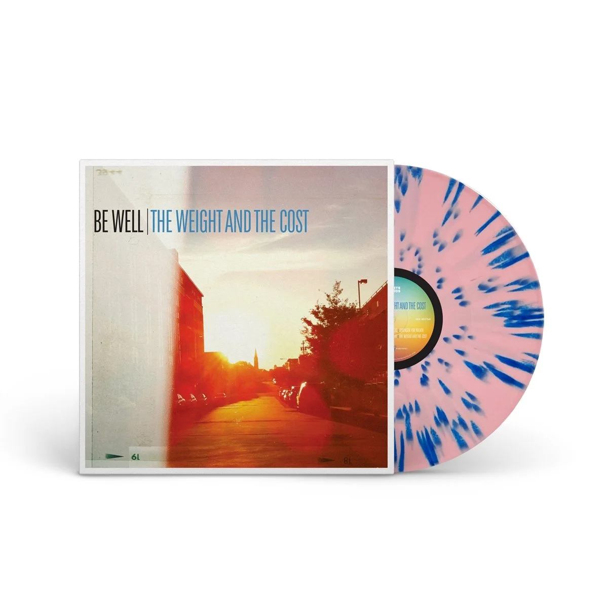 Be Well - The Weight And The Cost (Splatter Vinyl) LP