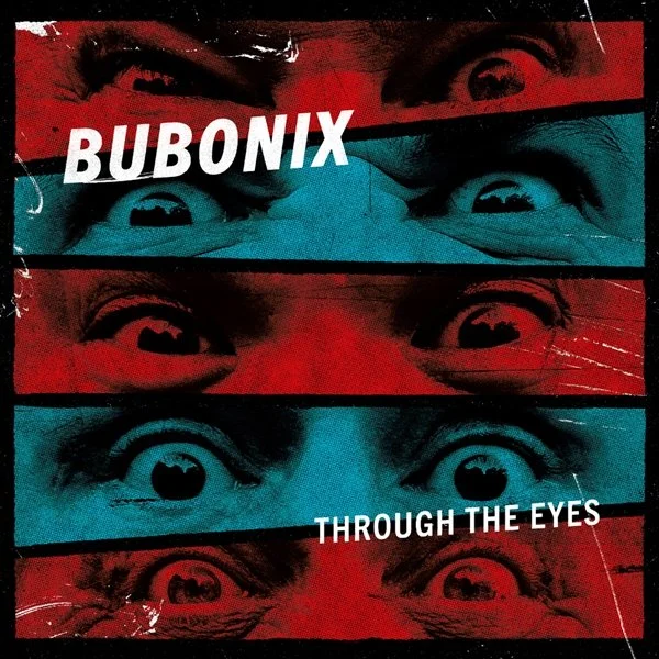 Bubonix - Through The Eyes LP
