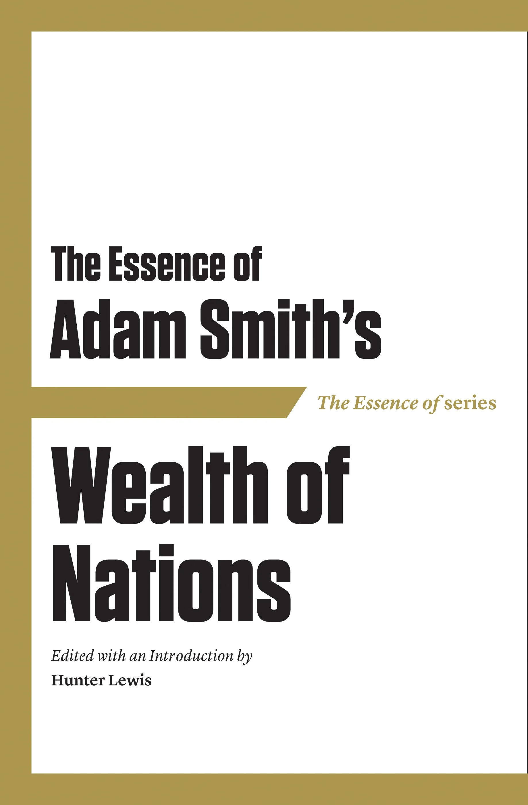 The-Essence-of-Adam-Smiths-Wealth-of-Nations-cover.jpg