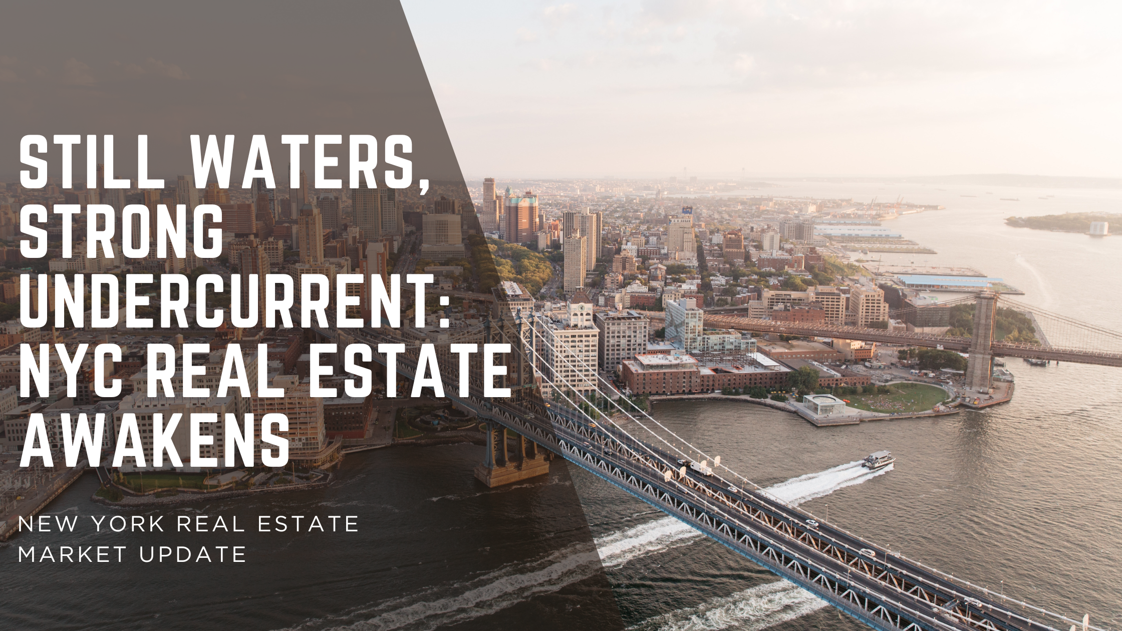 {06.2025} Still Waters, Strong Undercurrent: NYC Real Estate Awakens