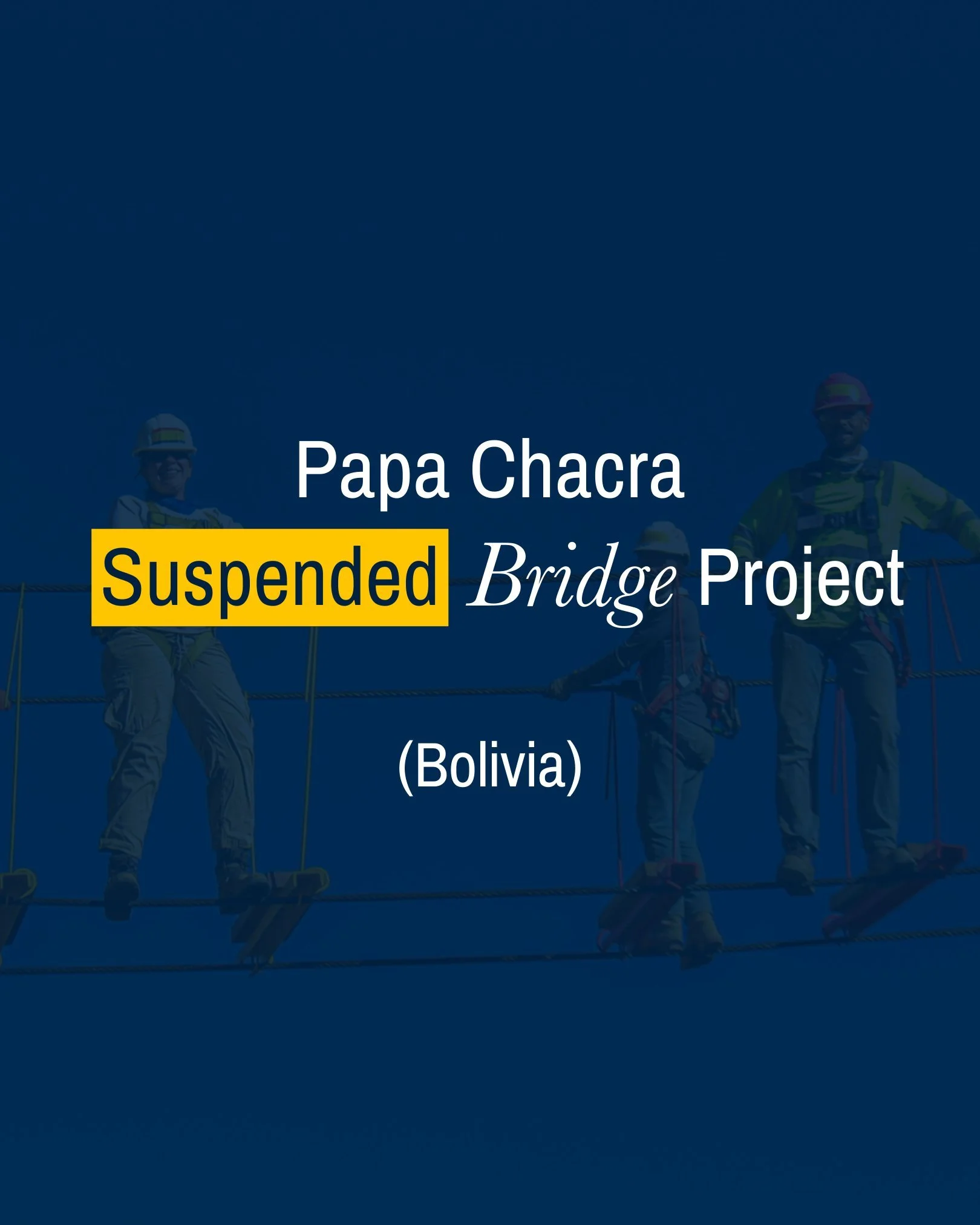 Today we celebrate the completion of the Papa Chacra Suspended Bridge Project in Bolivia - another life-changing project made possible by our generous supporters like you. Special thanks to volunteers from our university chapters of Notre Dame and Ge
