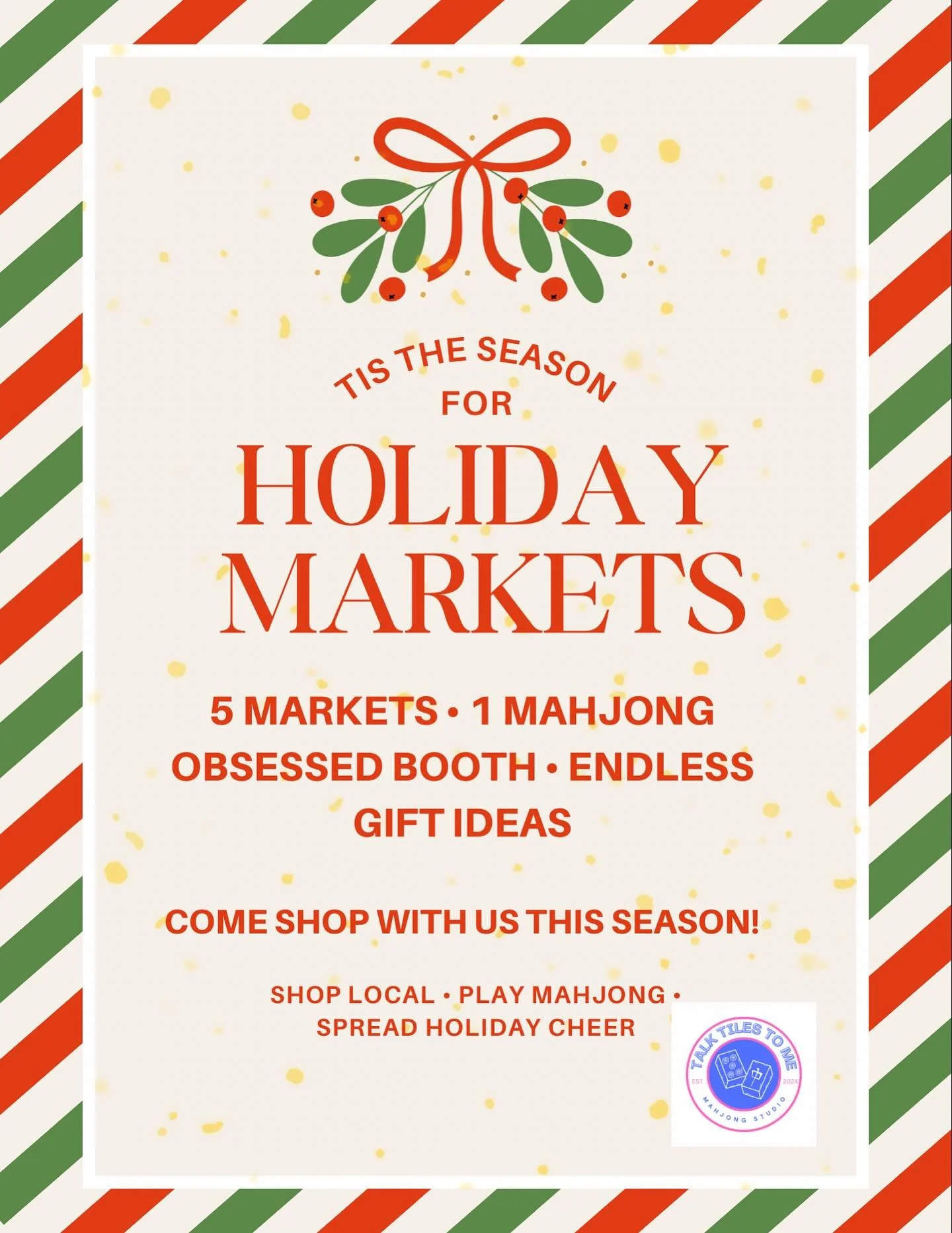 🎄✨ Catch Talk Tiles to Me at These Holiday Markets! ✨🎄

We&rsquo;re taking the Mahjong magic on the road this season. Come shop, say hi and snag some of our favorite tiles, racks and Mahjong-inspired gifts.

📍 Our 2025 Holiday Market Line-Up:
🎁 E