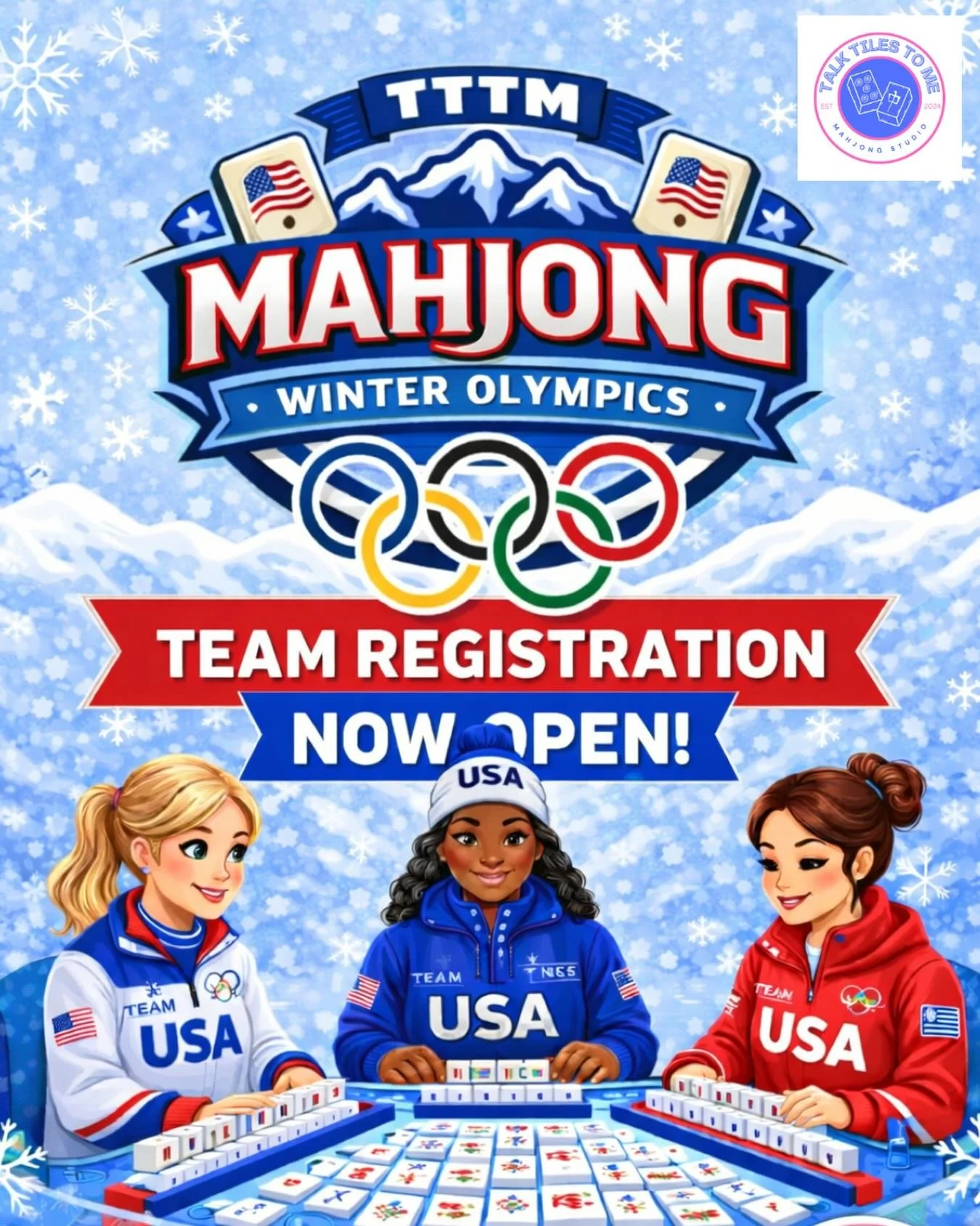 🏅 Mahjong Winter Olympics ❄️

Kick off the 2026 Winter Games by putting your Mahjong skills to the test with Talk Tiles To Me in this fun, tournament style event. Teams of three will be assigned a country and compete across challenges that test spee