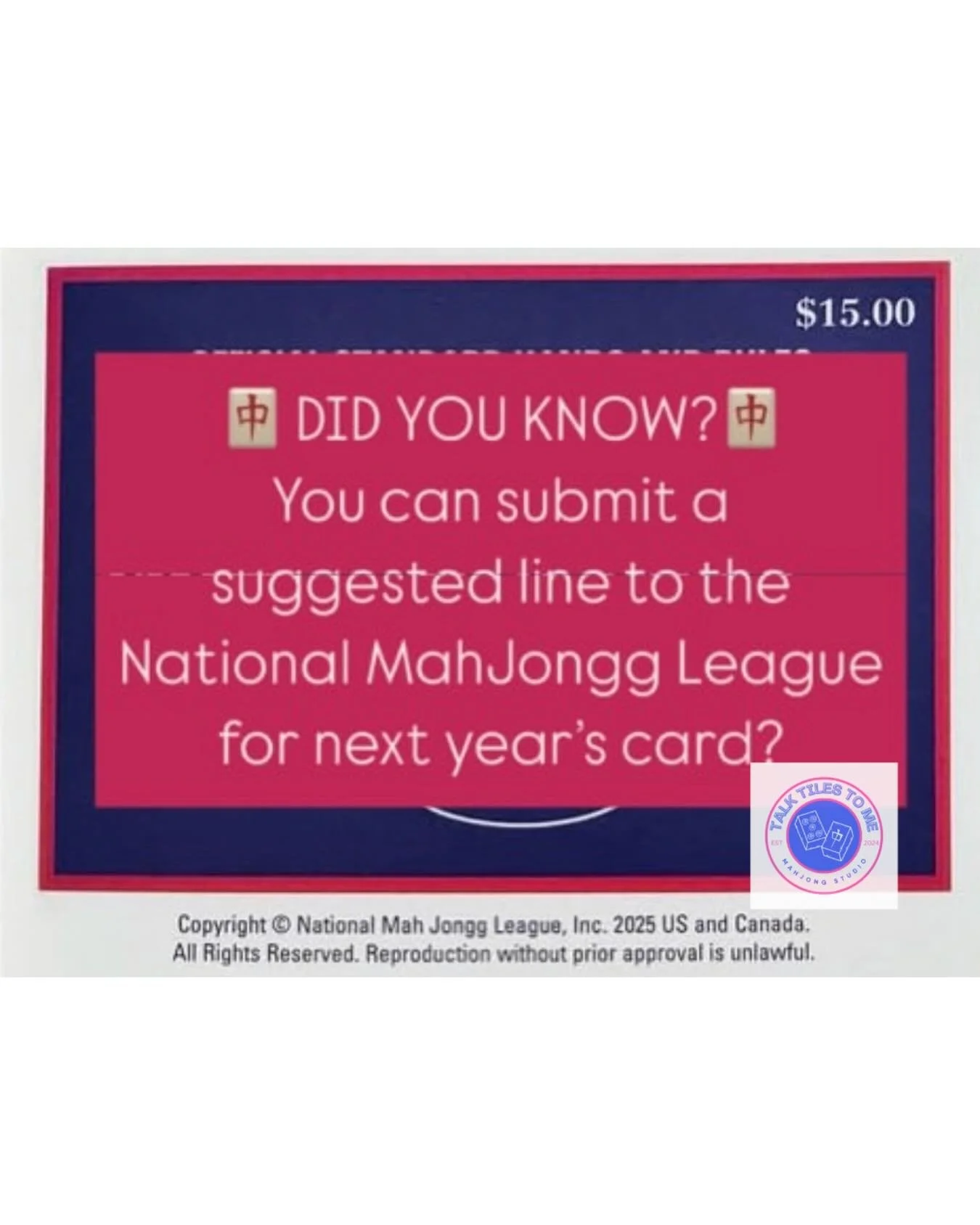 🀄️ How to Submit a Line to the National Mah Jongg League
	1.	✍️ Write your suggested line on a piece of paper.
	2.	📬 Mail it to:
National Mah Jongg League
450 7th Avenue, Suite 405
New York, NY 10123
	3.	📅 Deadline:
Submit by Labor Day to be consi
