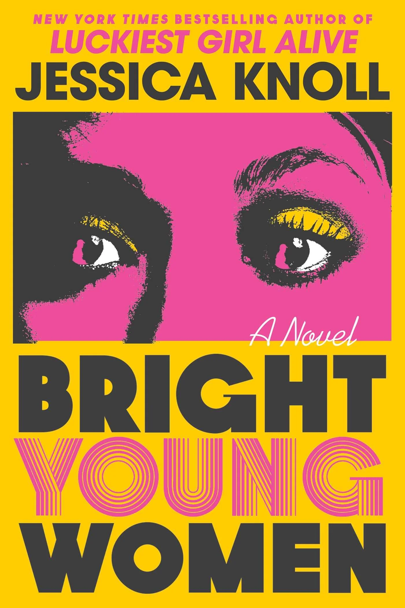 “Bright Young Women” by Jessica Knoll: Charms Can’t Kill, Can They? (BOOK REVIEW)