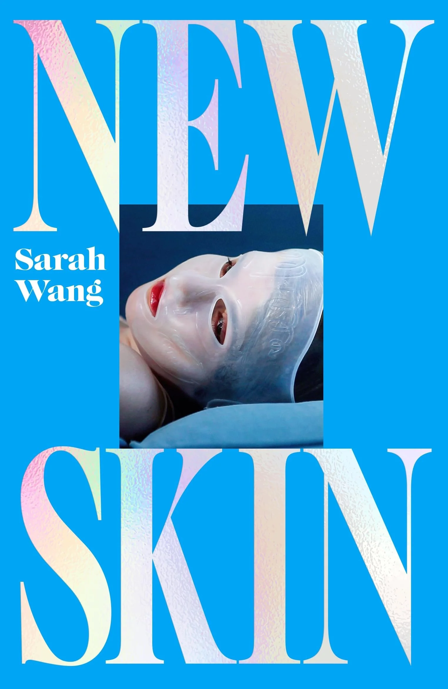 “New Skin” by Sarah Wang: Addicted To Not Being Yourself (BOOK REVIEW) 