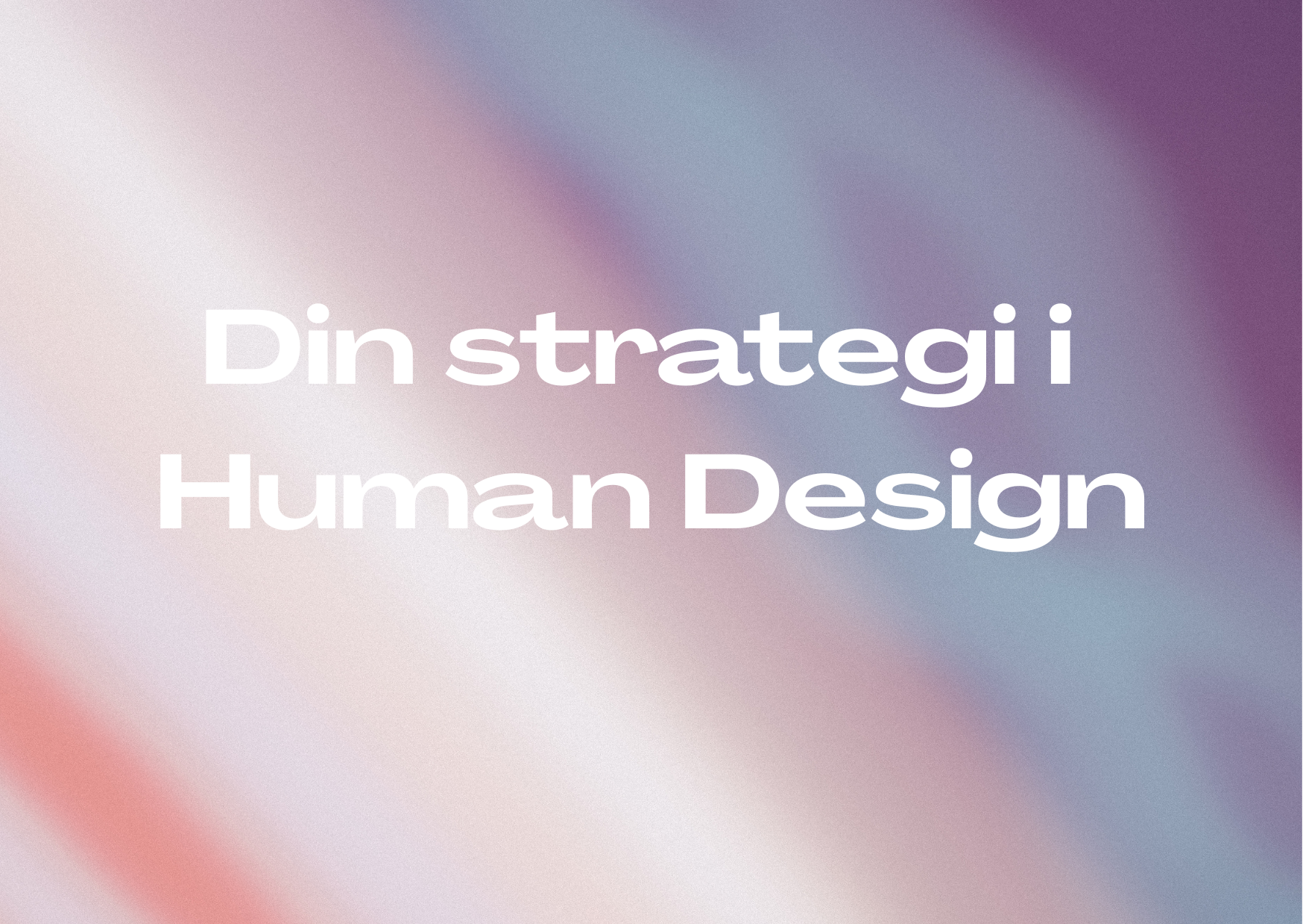 Hvad er strategi i Human Design?