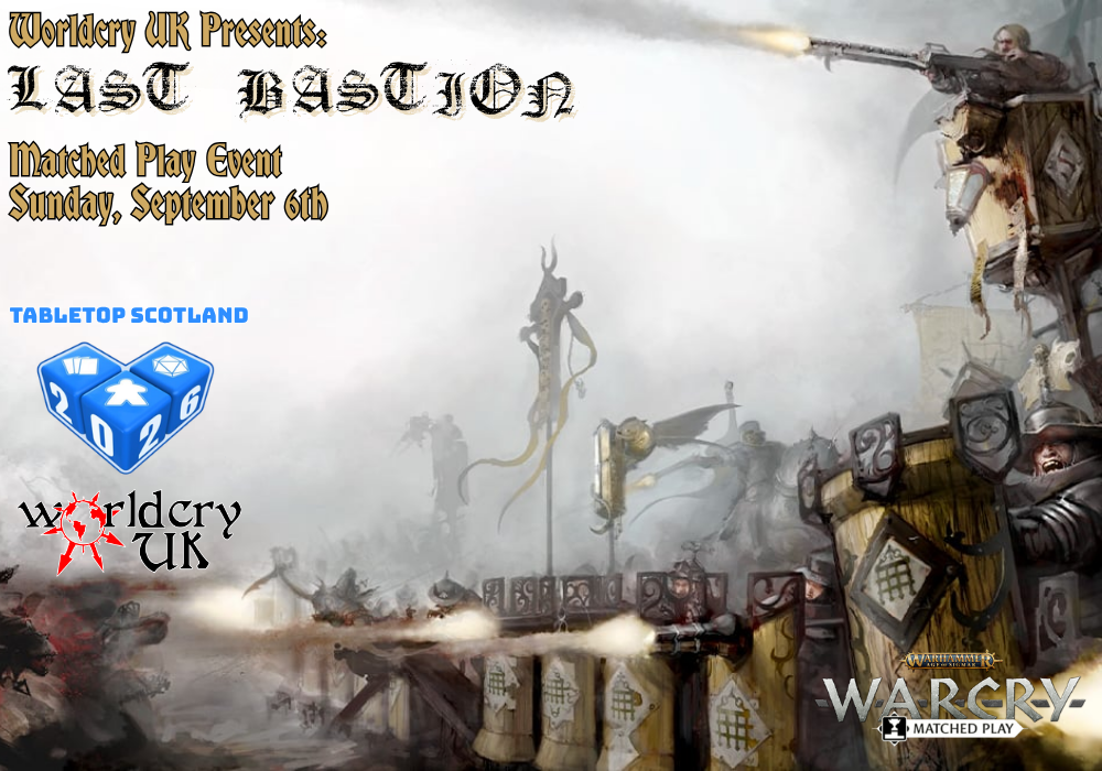WorldCry Presents: Last Bastion Matched Play