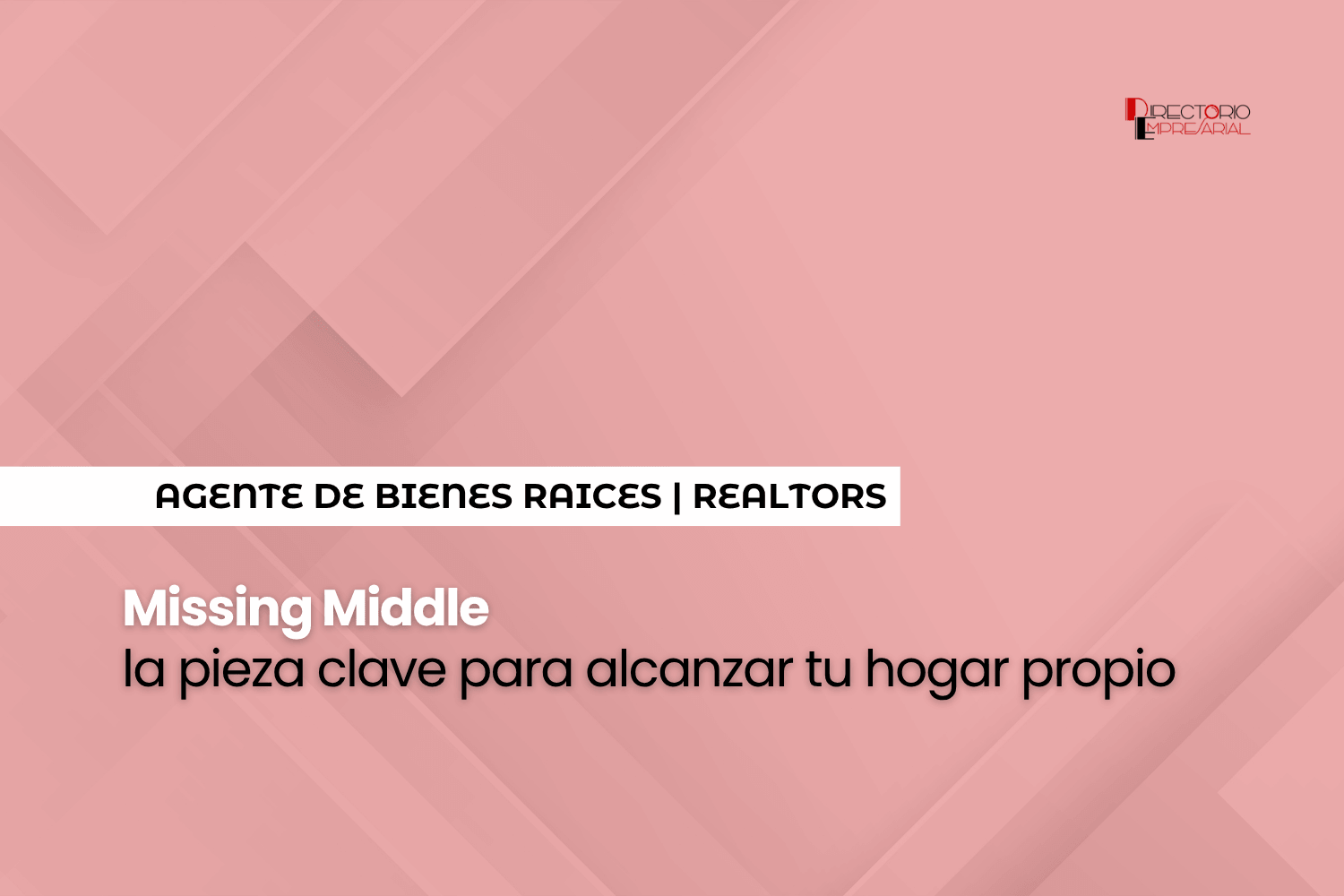 "Missing Middle": la pieza clave para alcanzar tu hogar propio.