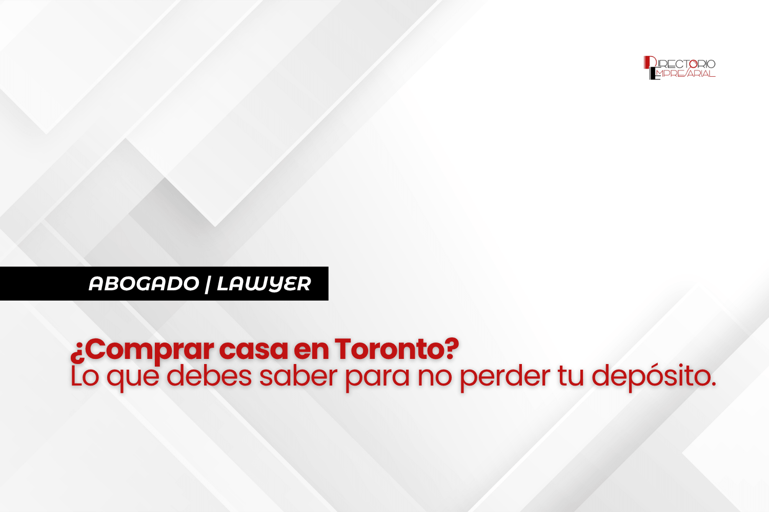 Comprar casa en Toronto: Lo que debes saber para no perder tu depósito.