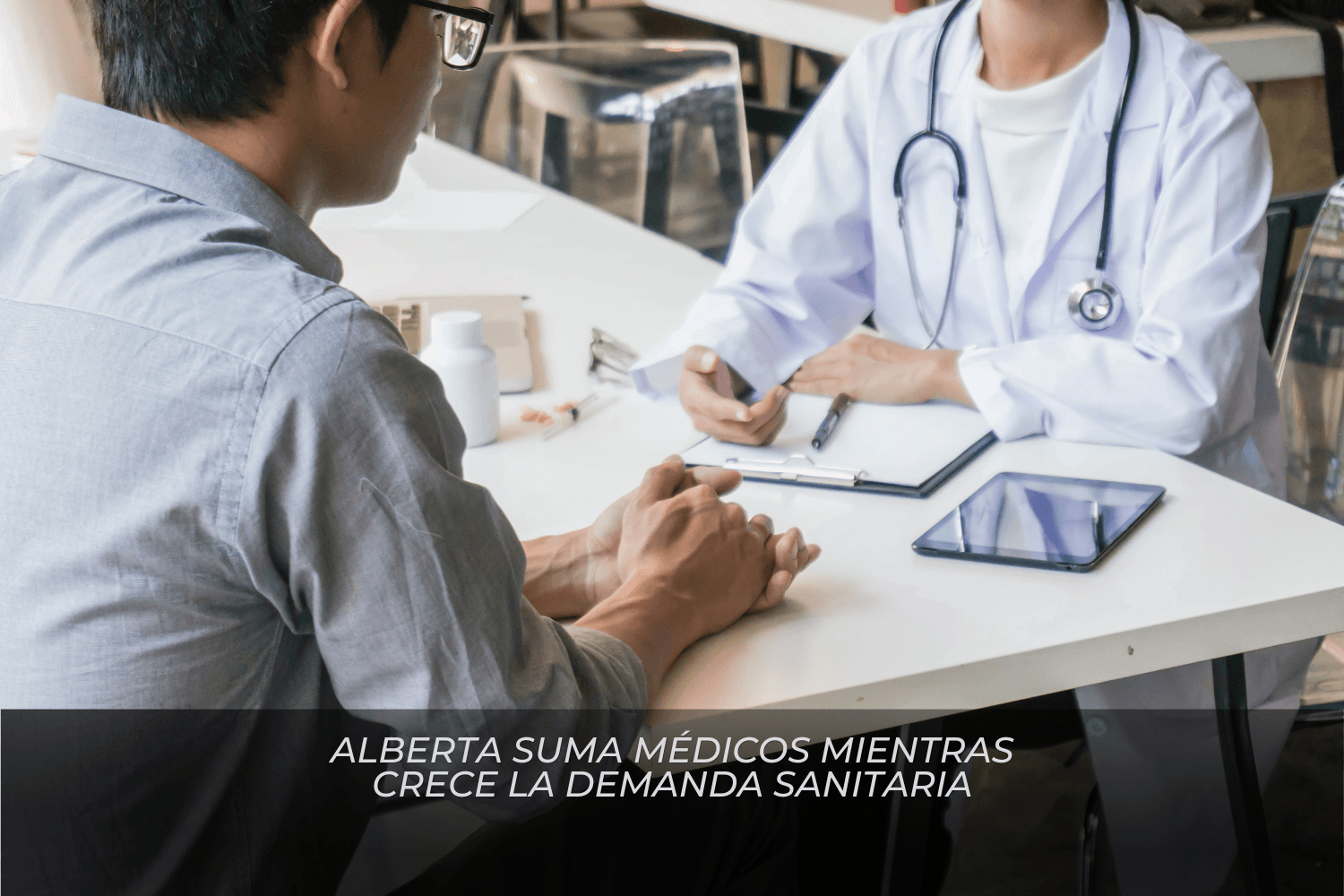 Alberta suma médicos mientras crece la demanda sanitaria