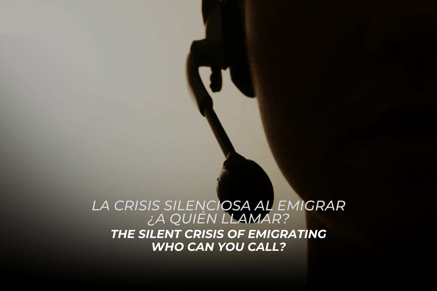 La crisis silenciosa al emigrar: ¿A quién llamar?