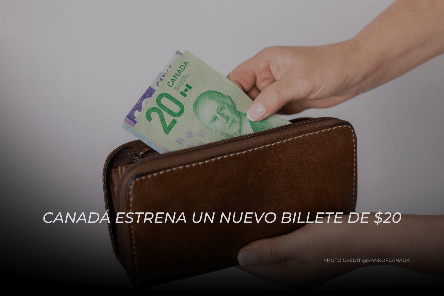 Canadá estrena un nuevo billete de $20