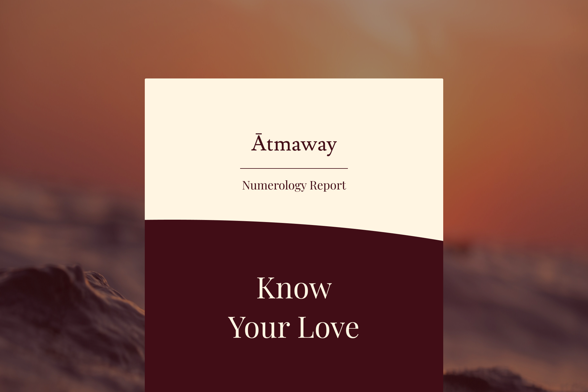 A book cover titled 'Know Your Love' with the subtitle 'Ātmaway Numerology Report' displayed over a blurred background of a sunset or sunrise over rocky terrain.