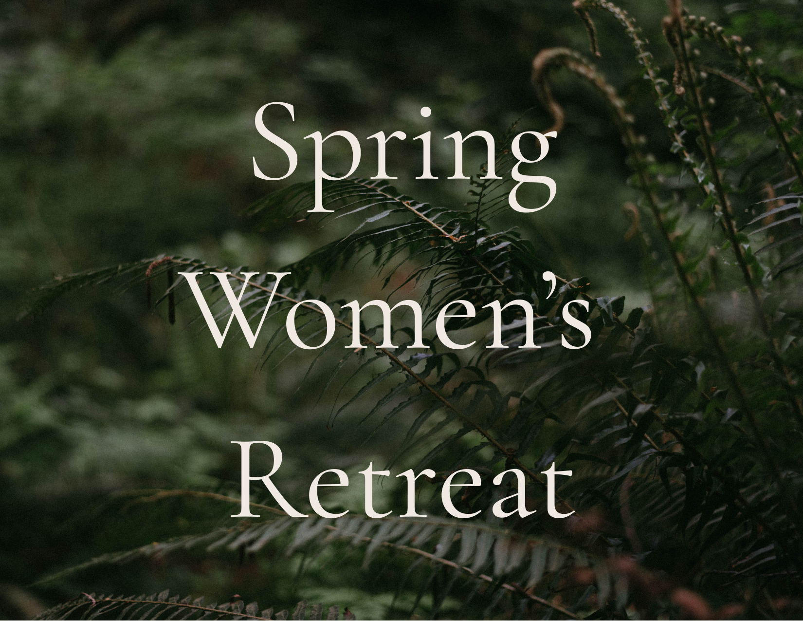 Spring Women's Retreat