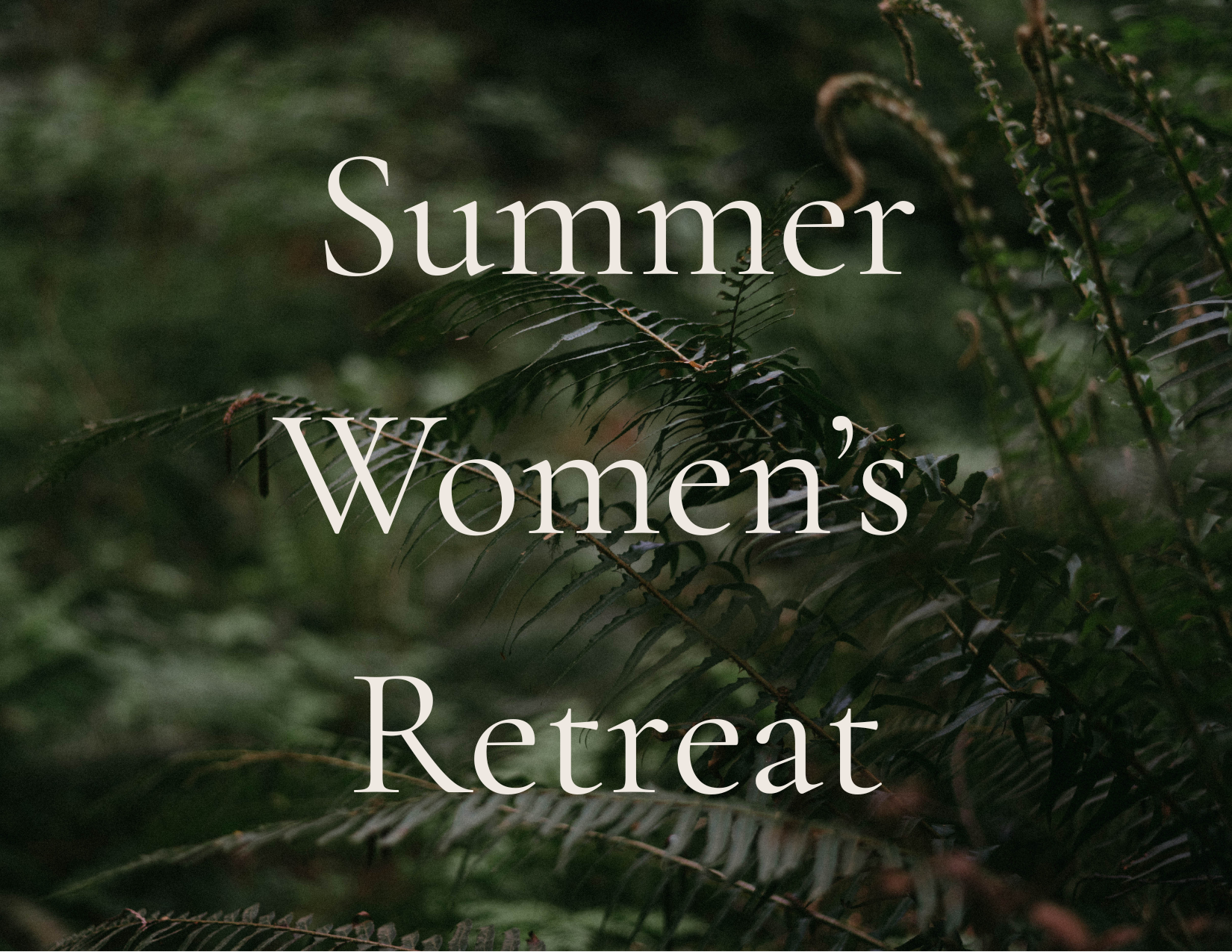Summer Women's Retreat
