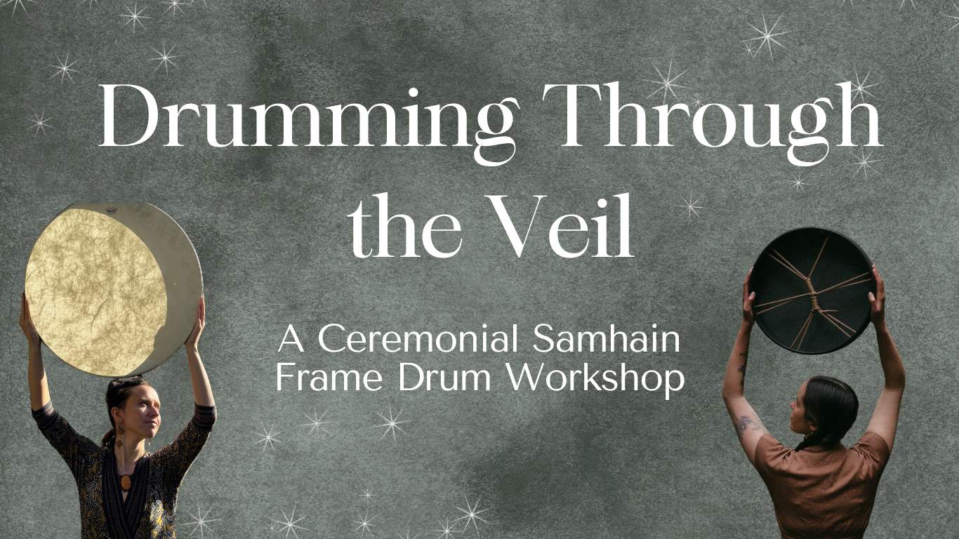 Drumming Through the Veil