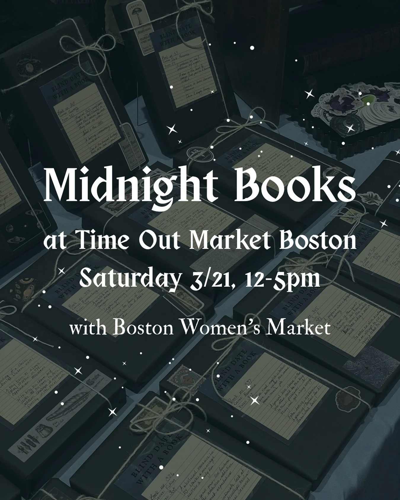 We&rsquo;ll be at @timeoutmarketboston all day tomorrow with @bostonwomensmarket ✨
.
.
.
.
#bostonwomensmarket #timeoutboston #timeoutmarket #timeoutmarketboston #artmarket #makermarket #midnightbooks #blinddatewithabook #usedbooks #bookish #bookstag