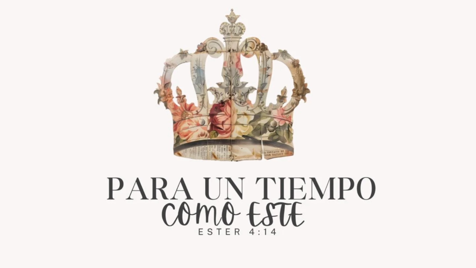 Dia Internacional de la Mujer: Para Un Tiempo Como Este 