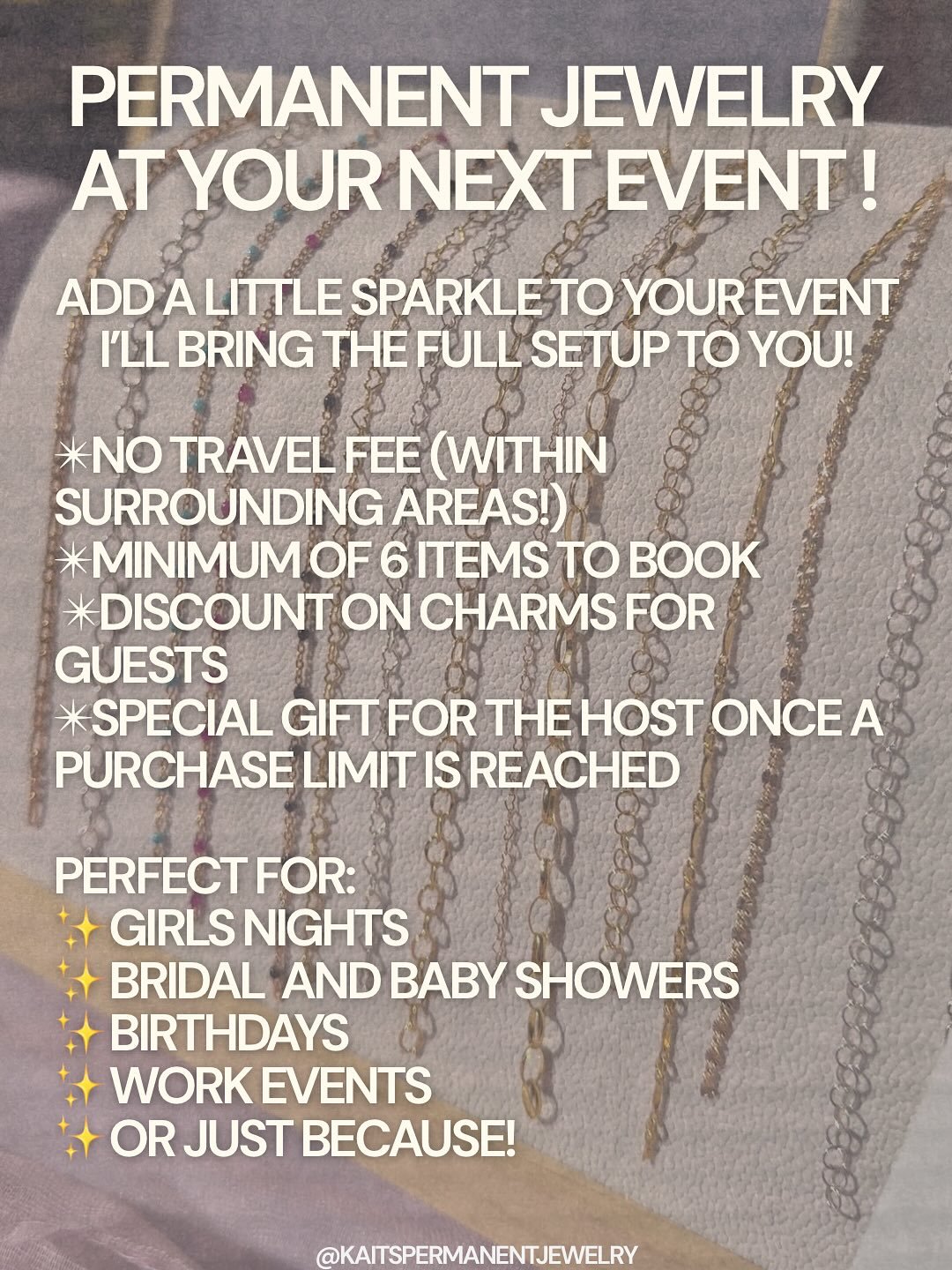 ✨ Host a Permanent Jewelry Party! ✨or simply add permanent jewelry to your next event! 
I&rsquo;ll bring the full setup to you (swipe to see) Perfect for girls nights, bridal showers, baby showers birthdays, or just because 💖
No travel fee (within s
