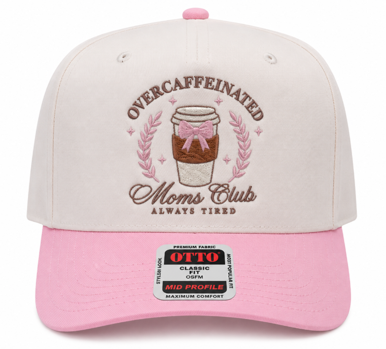 Overcaffeinated Moms Club Hat