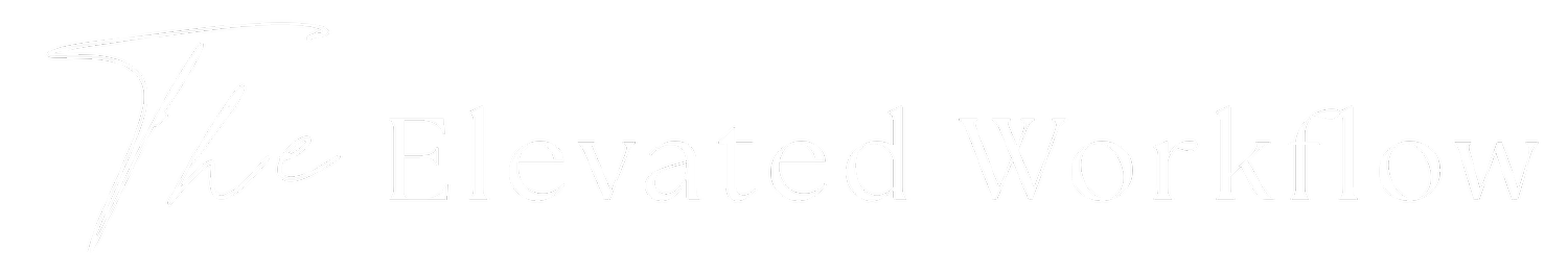 The Elevated Workflow | Virtual Assistant